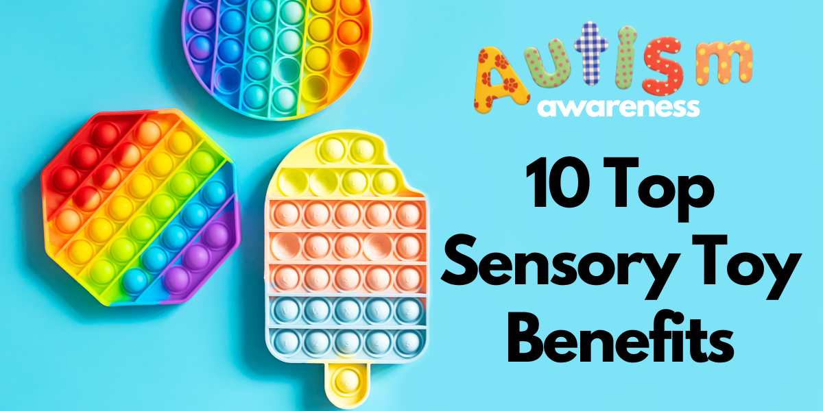 Sensory Toy Benefits