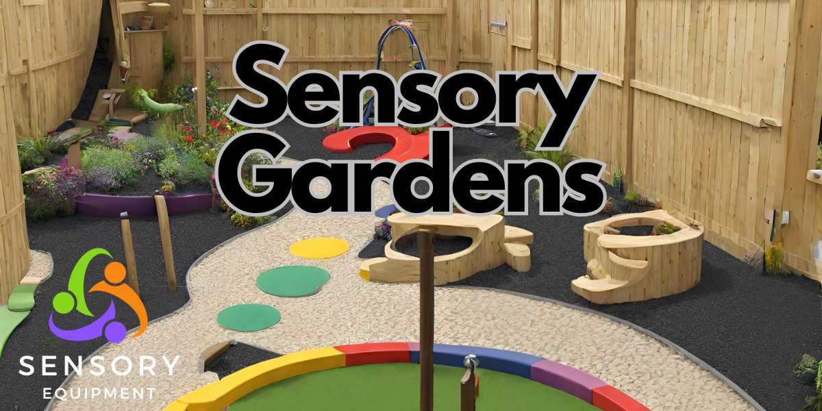 Sensory Gardens