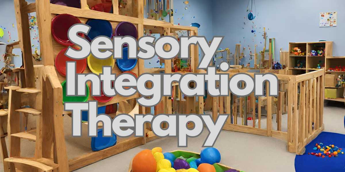 Sensory Integration Therapy