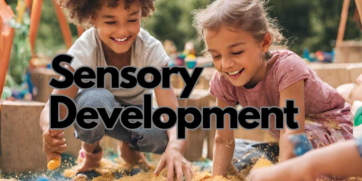 Sensory play and the benefits to a childs development